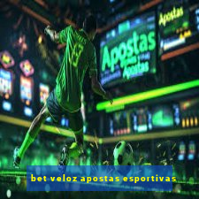 bet veloz apostas esportivas